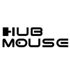 HUB MOUSE