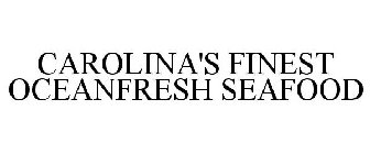 CAROLINA'S FINEST OCEANFRESH SEAFOOD