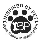 INSPIRED BY PET BP ORGANIC, ALL NATURAL, NO CHEMICALS OR FILLERS