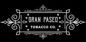 GRAN PASEO TOBACCO CO.