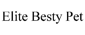 ELITE BESTY PET