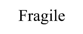 FRAGILE