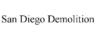 SAN DIEGO DEMOLITION