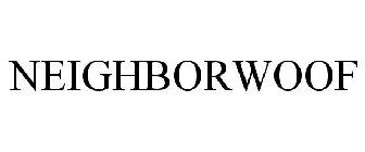 NEIGHBORWOOF