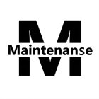 M MAINTENANSE