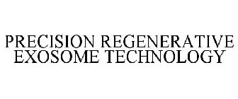 PRECISION REGENERATIVE EXOSOME TECHNOLOGY