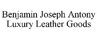 BENJAMIN JOSEPH ANTONY LUXURY LEATHER GOODS