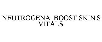 NEUTROGENA. BOOST SKIN'S VITALS.