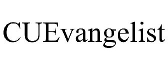 CUEVANGELIST