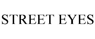 STREET EYES