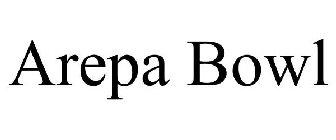 AREPA BOWL