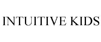 INTUITIVE KIDS