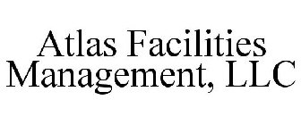 ATLAS FACILITIES MANAGEMENT, LLC