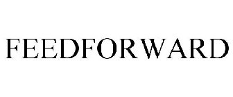 FEEDFORWARD