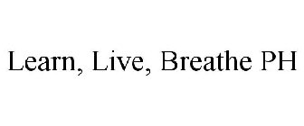 LEARN, LIVE, BREATHE PH