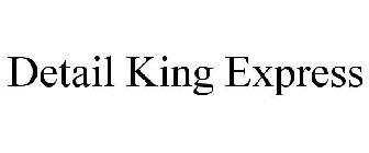 DETAIL KING EXPRESS