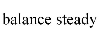 BALANCE STEADY