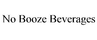 NO BOOZE BEVERAGES