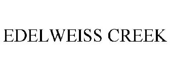 EDELWEISS CREEK