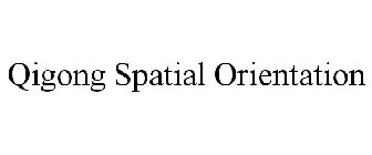 QIGONG SPATIAL ORIENTATION