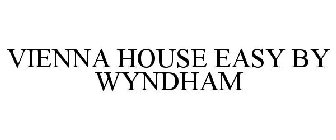 VIENNA HOUSE EASY BY WYNDHAM