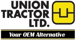 UNION TRACTOR LTD. UT YOUR OEM ALTERNATIVE