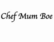 CHEF MUM BOE