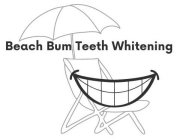 BEACH BUM TEETH WHITENING