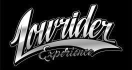 LOWRIDER EXPERIENCE