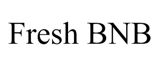FRESH BNB