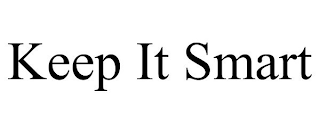 KEEP IT SMART