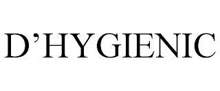 D'HYGIENIC