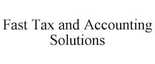 FAST TAX AND ACCOUNTING SOLUTIONS