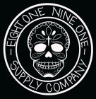 EIGHT ONE NINE ONE SUPPLY COMPANY