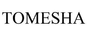 TOMESHA