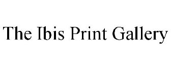 THE IBIS PRINT GALLERY