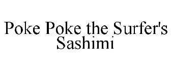 POKE POKE THE SURFER'S SASHIMI