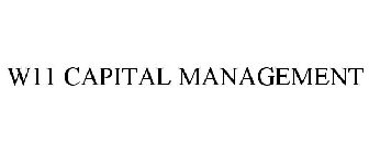 W11 CAPITAL MANAGEMENT