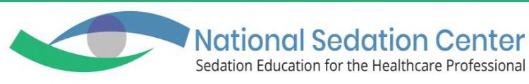 NATIONAL SEDATION CENTER SEDATION EDUCATION FOR THE HEALTHCARE PROFESSIONAL