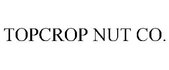 TOPCROP NUT CO.