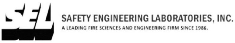 SEL SAFETY ENGINEERING LABORATORIES, INC. A LEADING FIRE SCIENCES AND ENGINEERING FIRM SINCE 1986.. A LEADING FIRE SCIENCES AND ENGINEERING FIRM SINCE 1986.