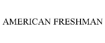 AMERICAN FRESHMAN