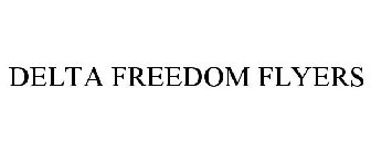 DELTA FREEDOM FLYERS