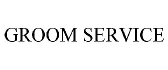 GROOM SERVICE