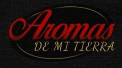 AROMAS DE MI TIERRA