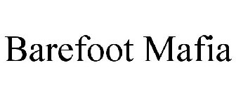 BAREFOOT MAFIA