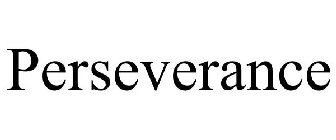 PERSEVERANCE