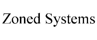 ZONED SYSTEMS