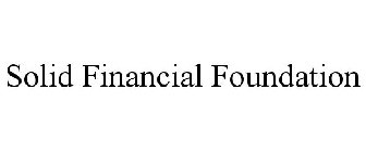 SOLID FINANCIAL FOUNDATION