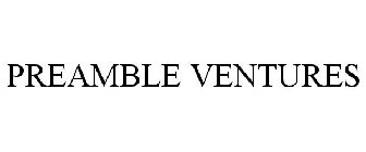 PREAMBLE VENTURES